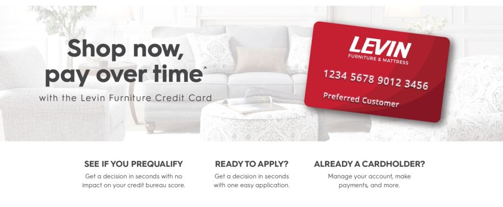 How to Cash Levin Furniture Credit Card