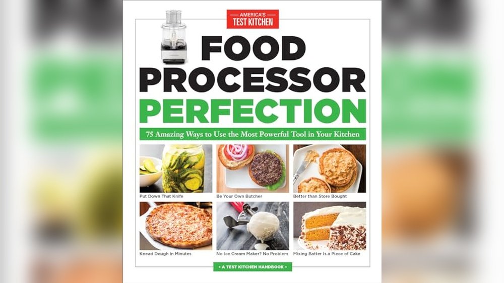 America'S Test Kitchen Best Food Processor